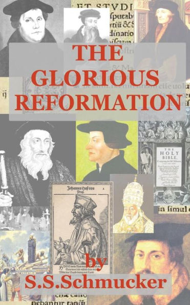 The Glorious Reformation: Discourse in Commemoration of the Glorious Reformation of the 16th Century