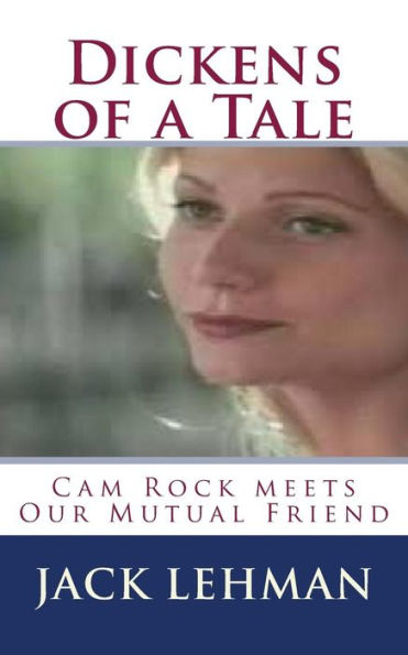 Dickens of a Tale: Cam Rock meets Our Mutual Friend
