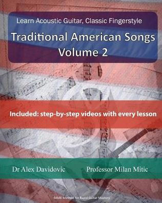 Learn Acoustic Guitar, Classic Fingerstyle: Traditional American Songs Volume 2