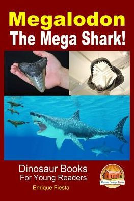 Megalodon - The Mega Shark!