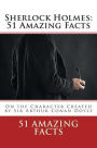 Sherlock Holmes: 51 Amazing Facts