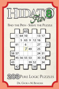 Title: Hidato fun 8: 203 New Logic Puzzles, Author: Gyora M Benedek