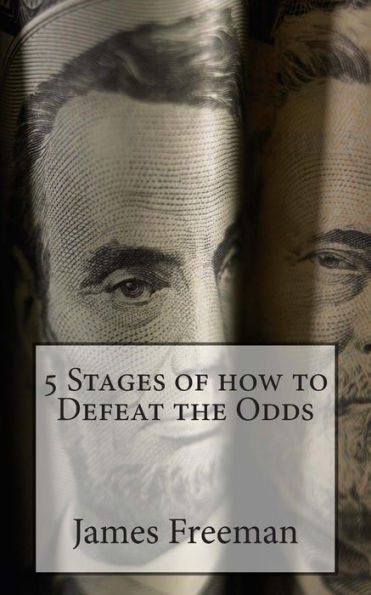 5 Stages of how to Defeat the Odds