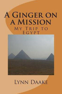 A Ginger on a Mission: My Trip to Egypt