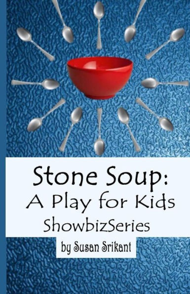 Stone Soup: A Play for Kids