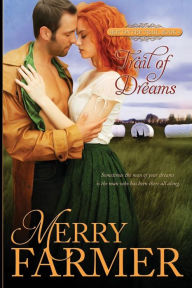 Title: Trail of Dreams, Author: Merry Farmer