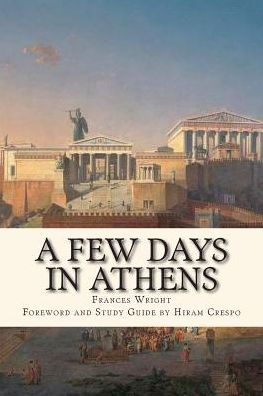 A Few Days in Athens: The Friends of Epicurus Edition