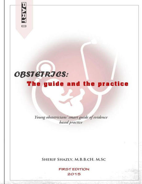 OBSTETRICS: the guide and the practice