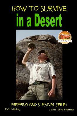 How to Survive in a Desert