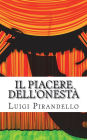 Il Piacere dell'onestà: Commedia in tre atti