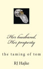 Her husband, Her property: the taming of tom
