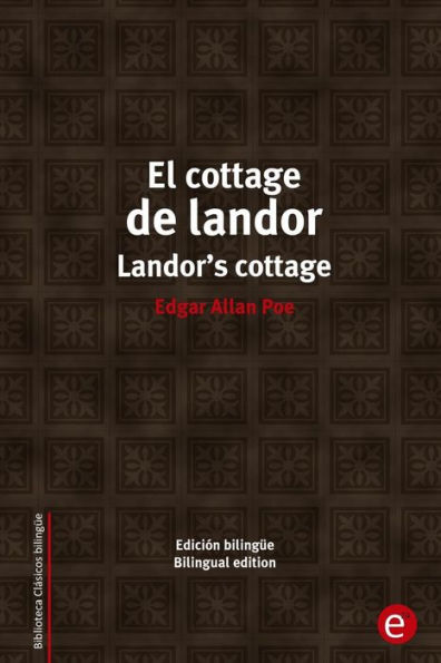 El cottage de landor/Landor's cottage: Edición bilingüe/Bilingual edition