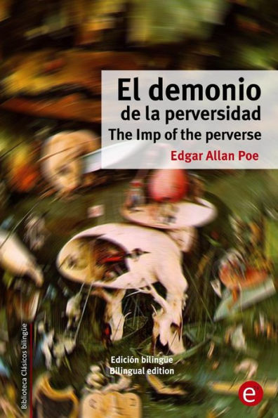 El demonio de la perversidad/The Imp of the perverse: Edición bilingüe/Bilingual edition