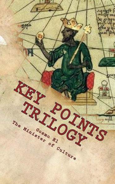 Key Points Trilogy: Essays on the Margins of Hidden Moorish History