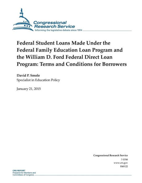 Federal Student Loans Made Under the Federal Family Education Loan Program and the William D. Ford Federal Direct Loan Program: Terms and Conditions for Borrowers