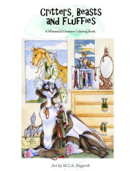 Title: Critters, Beasts, and Fluffies, Author: M. C. A. Hogarth