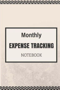 Monthly Expense Tracker Notebook: A personal home budget manager by ...