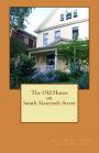 The Old House on South Sixteenth Street