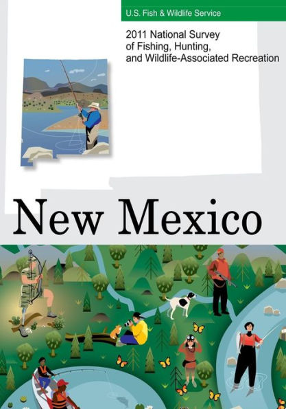 2011 National Survey of Fishing, Hunting, and Wildlife-Associated Recreation?New Mexico