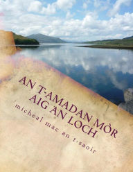 Title: an t-amadan mòr aig an loch, Author: Mïcheal Mac an T-Saoir