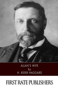 Title: Allan's Wife, Author: H. Rider Haggard