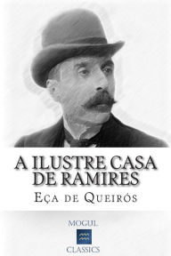 Title: A Ilustre Casa de Ramires, Author: Eca de Queiros