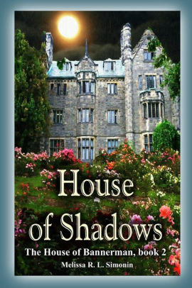 House Of Shadows By Melissa R L Simonin Paperback Barnes Noble