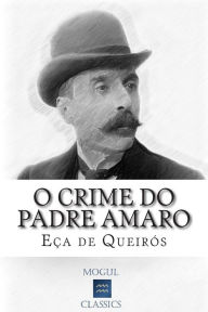 Title: O Crime do Padre Amaro, Author: Eca de Queiros