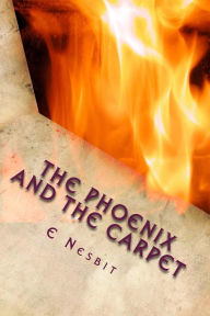 Title: The Phoenix and the Carpet, Author: E Nesbit