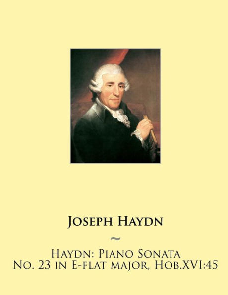 Haydn: Piano Sonata No. 23 in E-flat major, Hob.XVI:45