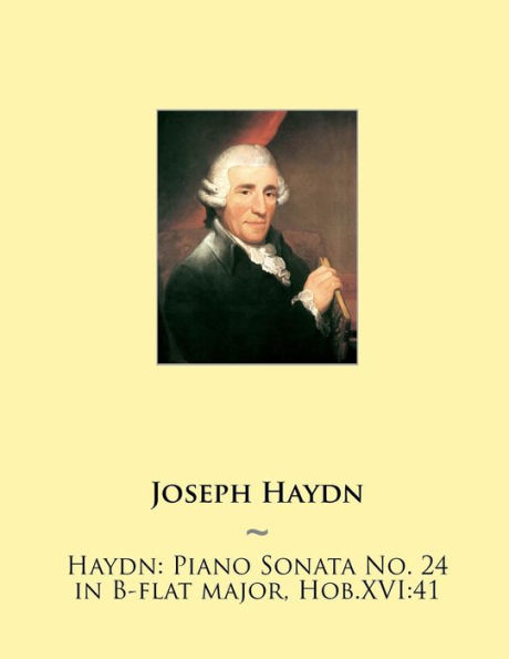 Haydn: Piano Sonata No. 24 in B-flat major, Hob.XVI:41