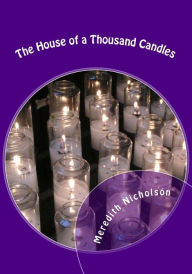 Title: The House of a Thousand Candles, Author: Meredith Nicholson