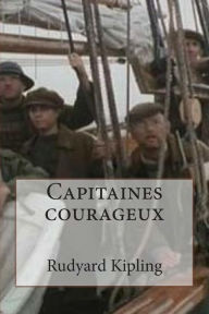 Title: Capitaines courageux, Author: Rudyard Kipling