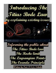 Title: Introducing The Titius Bode: Law, Author: Peet (P.S.J) Schutte