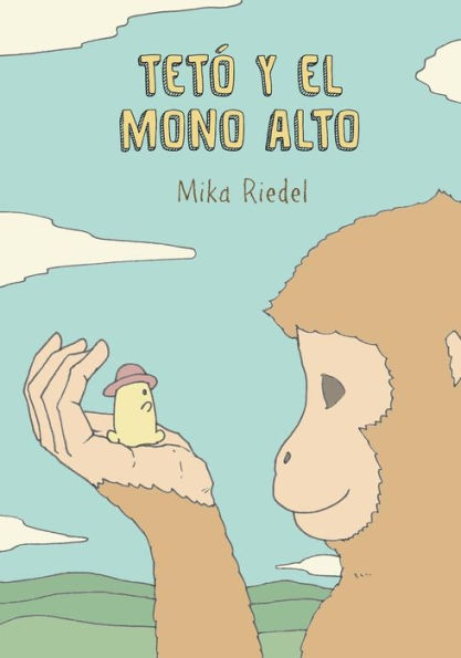 Teto and the Tall Monkey (Spanish): Teto and the Tall Monkey