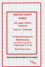 Maths? Don't Panic!: Key Stage Maths Explained Part 1 Numbers