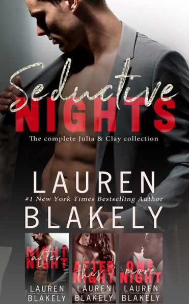 Seductive Nights: The Complete Julia and Clay Collection