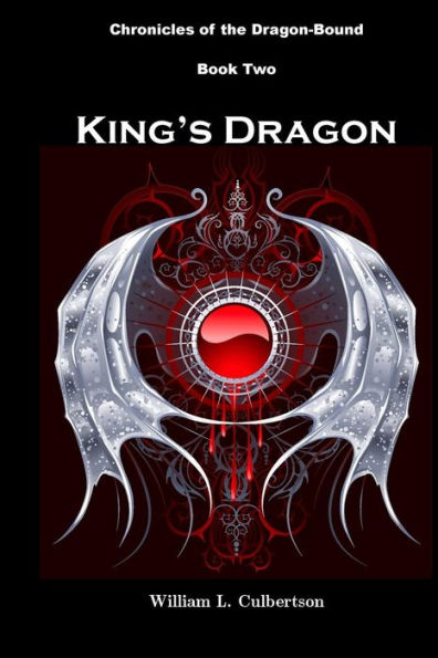 King's Dragon: Chronicles of the Dragon-Bound: Book Two