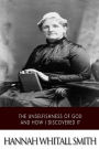 The Unselfishness of God and How I Discovered It