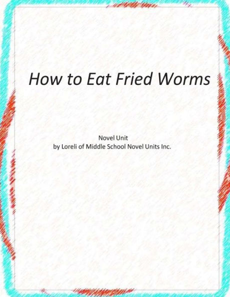 How to Eat Fried Worms Novel Unit