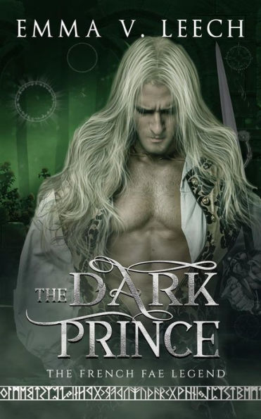 The Dark Prince: Les FÃ¯Â¿Â½es: The French Fae Legend