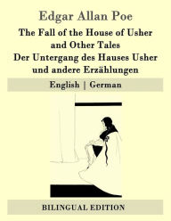 Title: The Fall of the House of Usher and Other Tales / Der Untergang des Hauses Usher und andere Erzählungen: English German, Author: Gisela Etzel