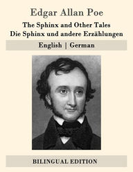 Title: The Sphinx and Other Tales / Die Sphinx und andere Erzählungen: English German, Author: Edgar Allan Poe