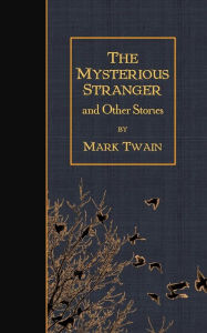 The Mysterious Stranger and Other Stories