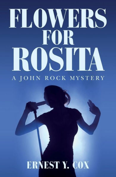 Flowers for Rosita: A John Rock Mystery