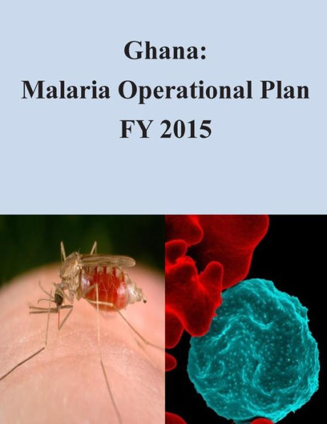Ghana: Malaria Operational Plan FY 2015