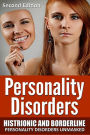Personality Disorders: Histronic and Borderline Personality Disorders Unmasked
