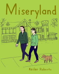 Title: Miseryland, Author: Keiler Roberts