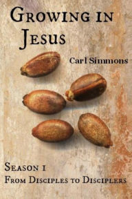 Title: Growing in Jesus, Author: Carl Simmons