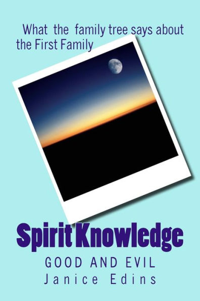 Spirit Knowledge: Good and Evil